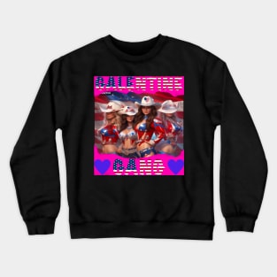 Galentine gang rodeo girls Crewneck Sweatshirt